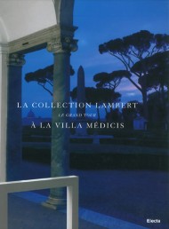 La Collection Lambert en Avignon à la Villa Médicis La Collection Lambert en Avignon à la Villa Médicis
