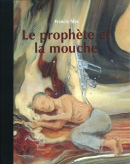 Le prophète et la mouche Le prophète et la mouche